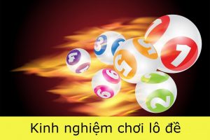 Lô đề bạc nhớ - Bí kíp đánh hiệu quả chắc thắng nhất